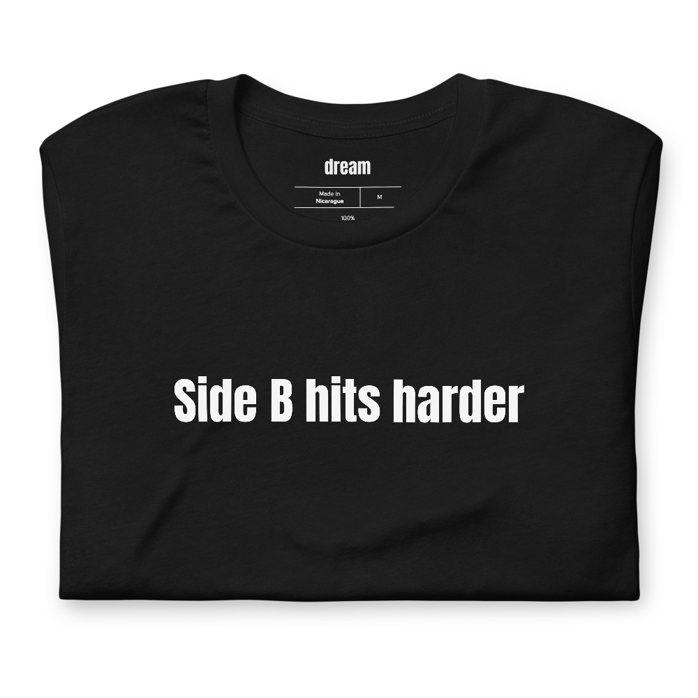 Side B hits harder