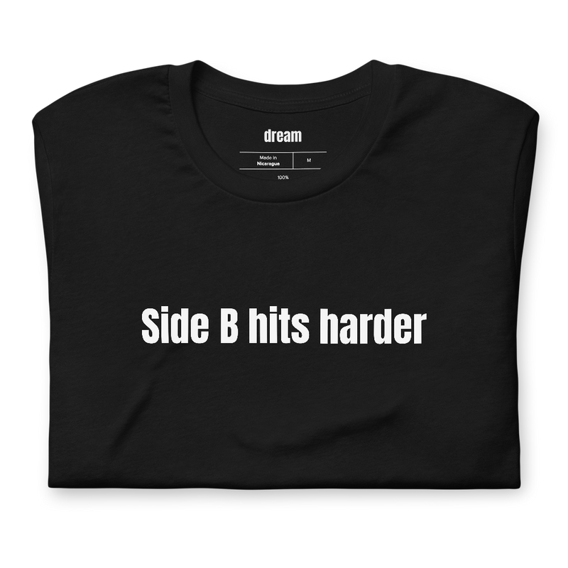 Side B hits harder