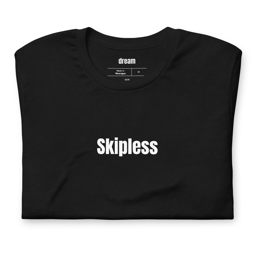 Skipless