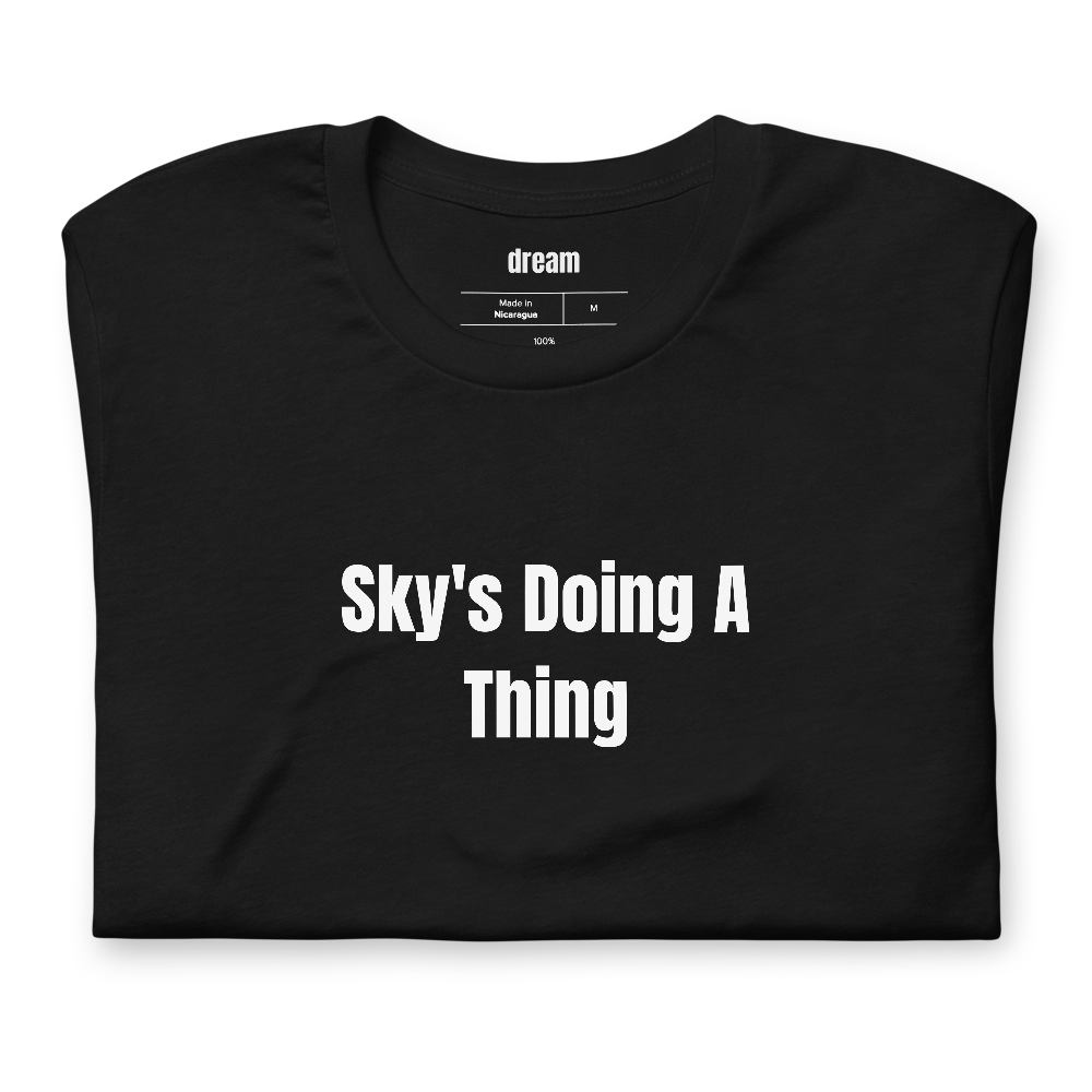 Sky's Doing A Thing