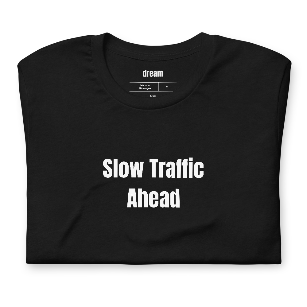 Slow Traffic Ahead - Farm Life t-shirt