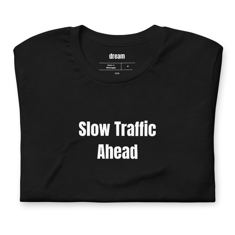 Slow Traffic Ahead - Farm Life t-shirt