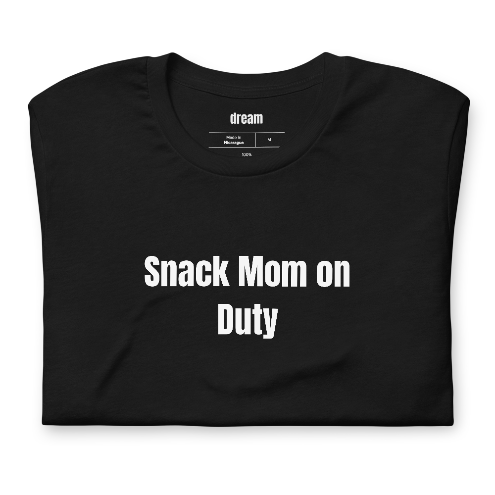 Snack Mom on Duty - Soccer Mom t-shirt