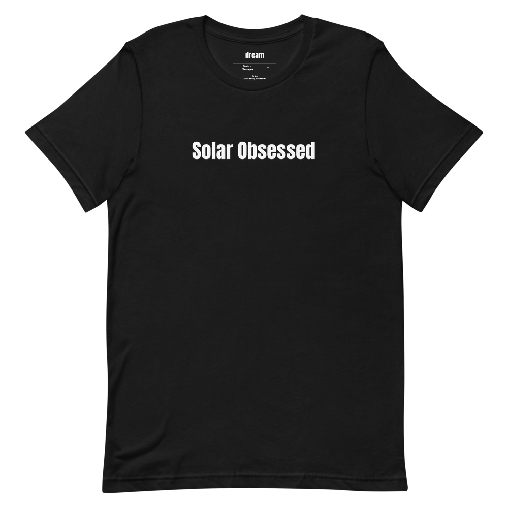 Solar Obsessed - Van Life Nomads t-shirt