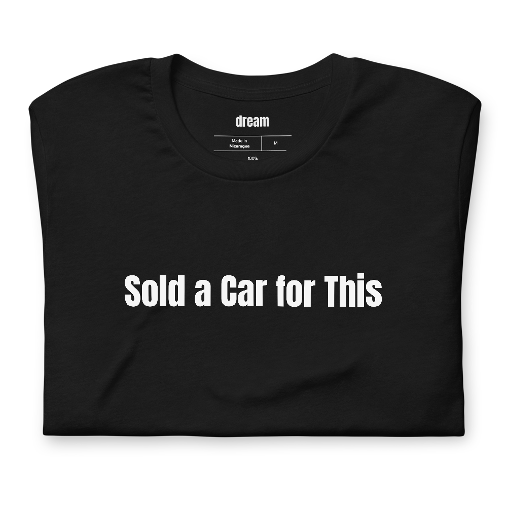 Sold a Car for This - E-Bike Life t-shirt