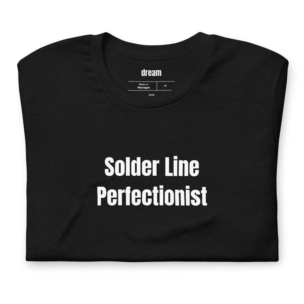 Solder Line Perfectionist - Stained Glass Makers t-shirt