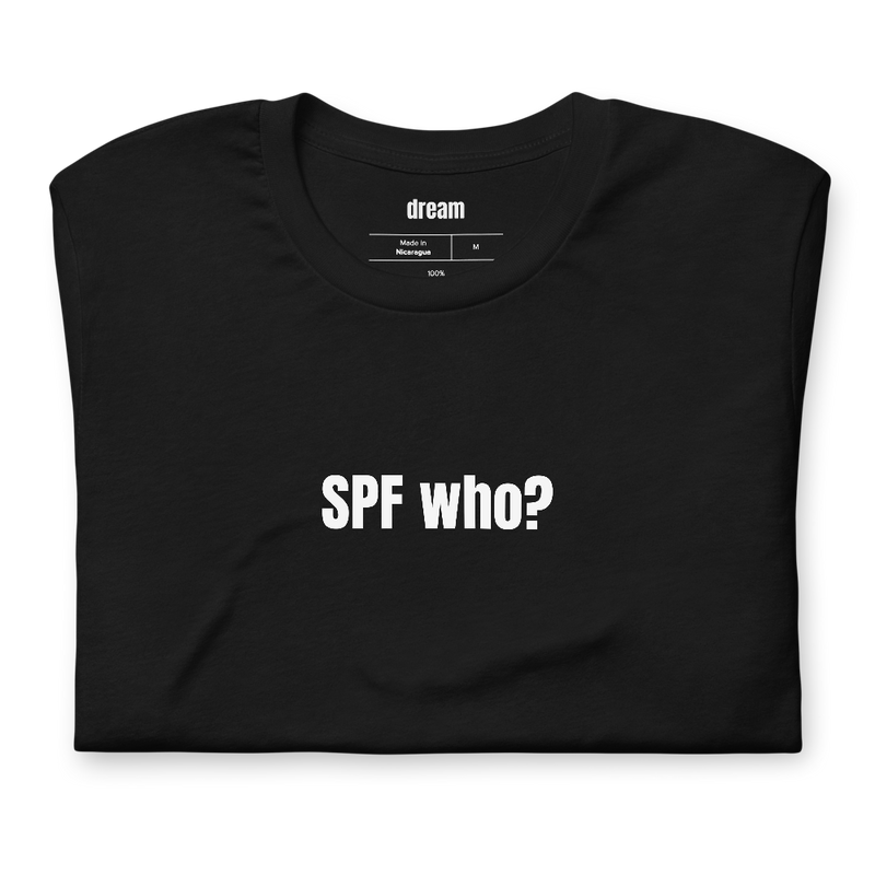 SPF who?