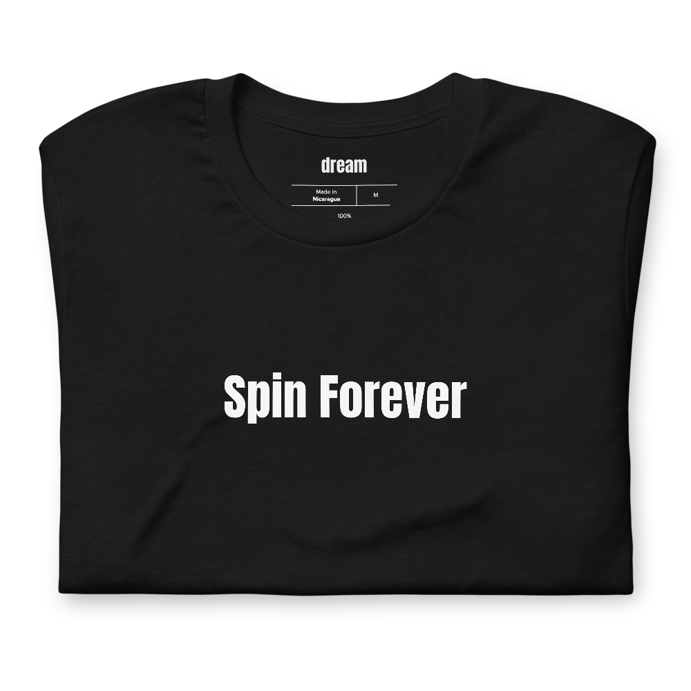 Spin Forever
