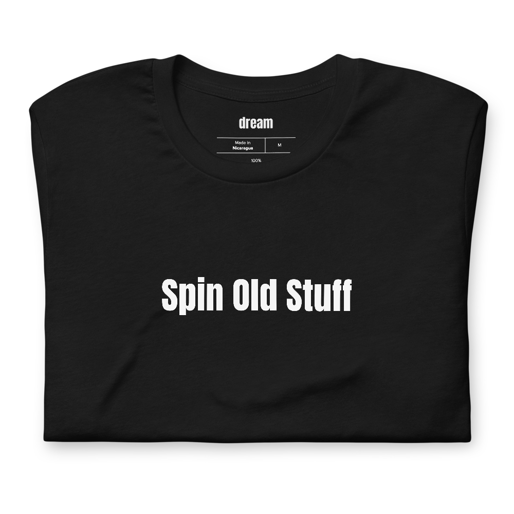 Spin Old Stuff