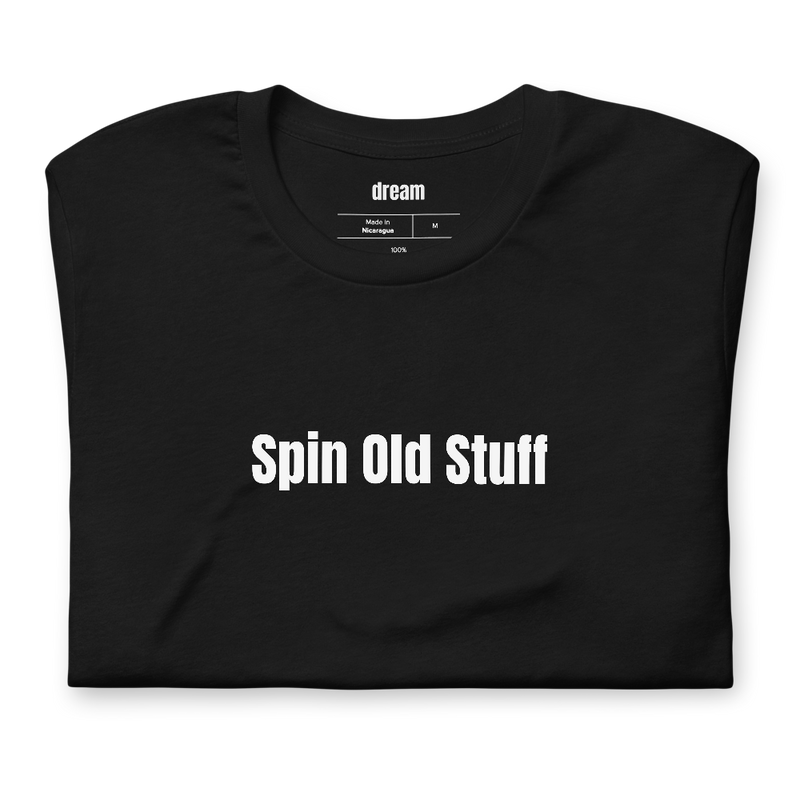 Spin Old Stuff