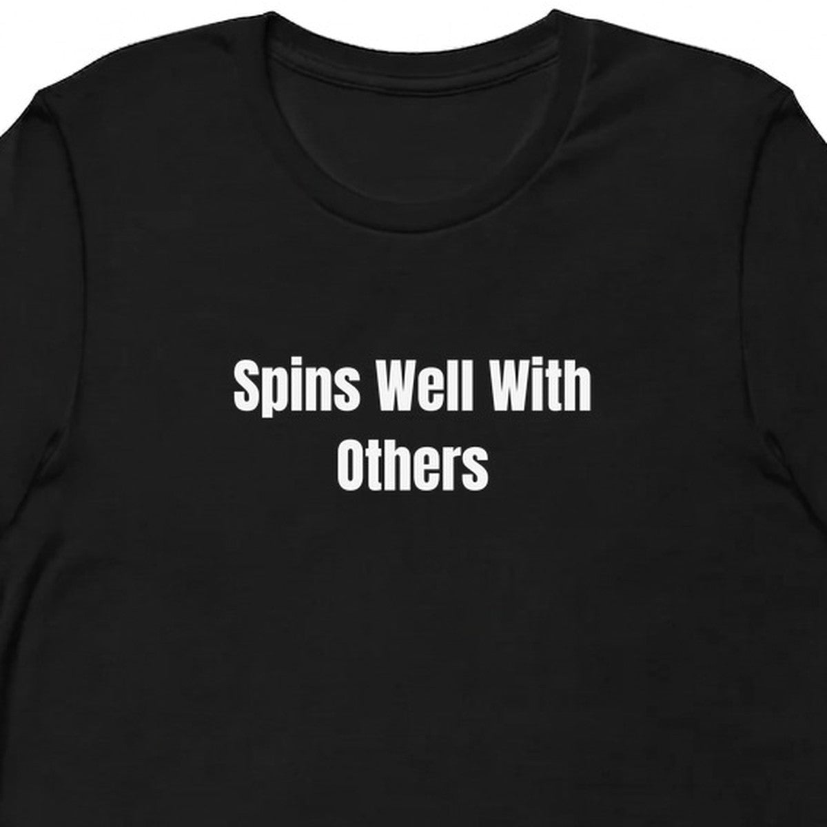 Spins Well With Others - Vintage Vinyl Collector t-shirt