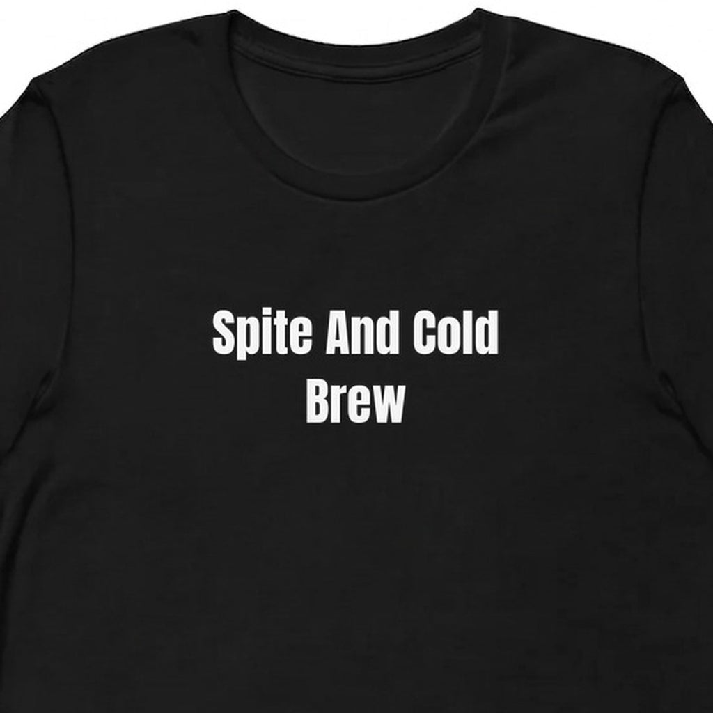 Spite And Cold Brew - Perpetually Caffeinated t-shirt