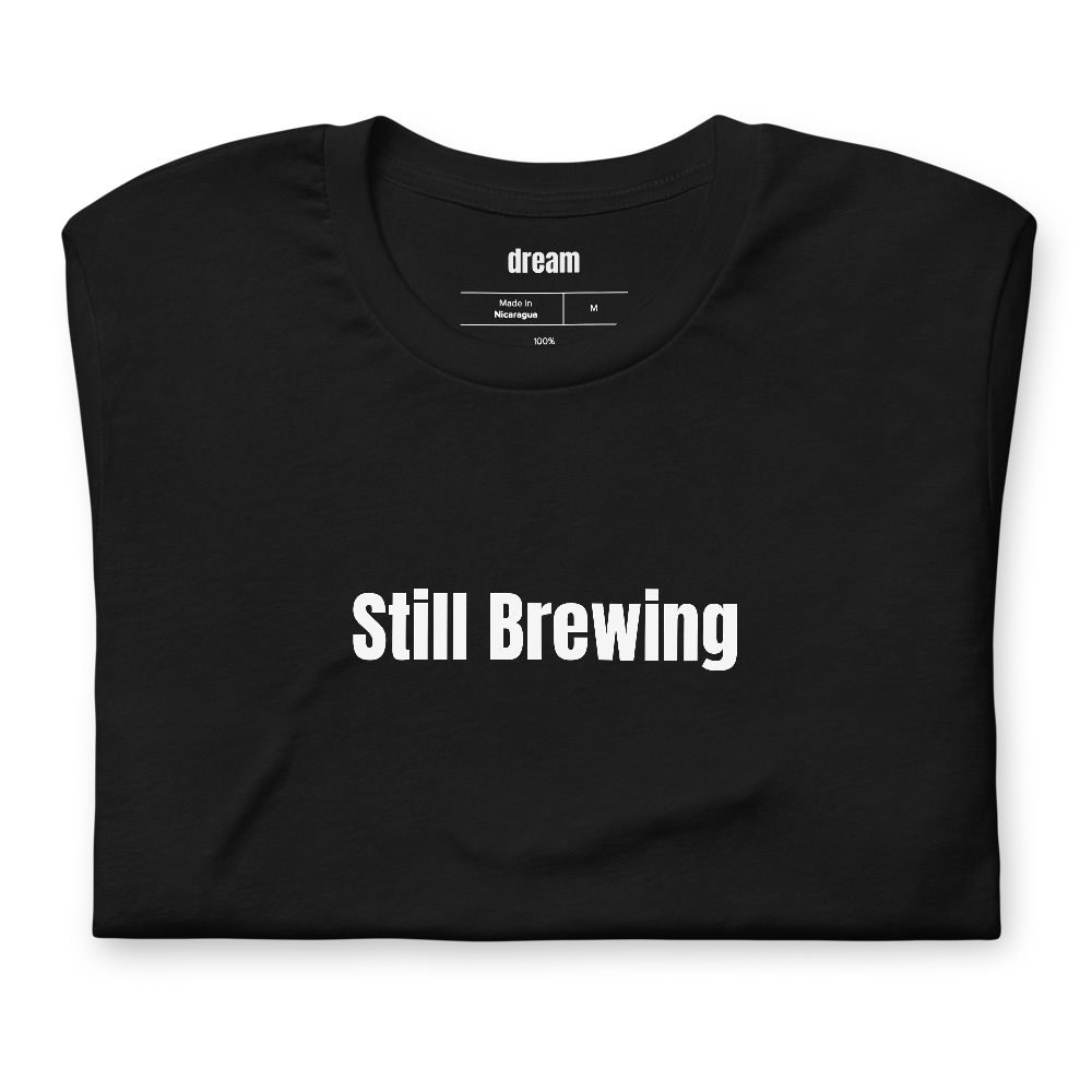 Still Brewing