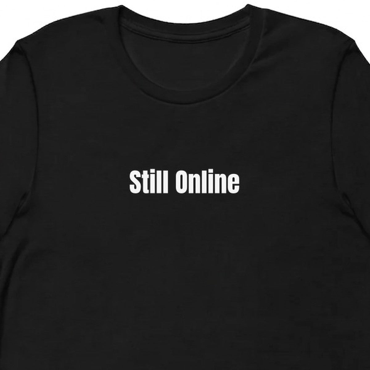 Still Online - Tech Support Survivor t-shirt