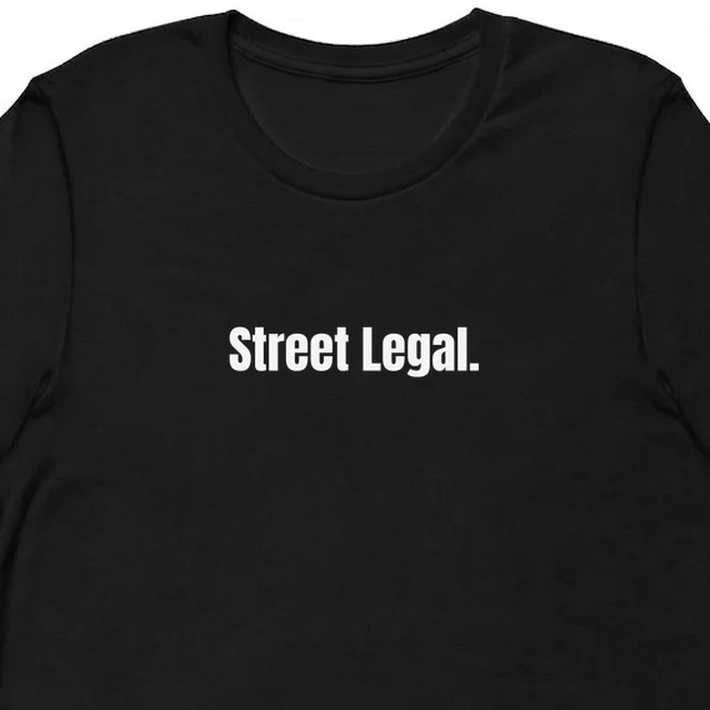 Street Legal. - Rescue Dog Parent t-shirt