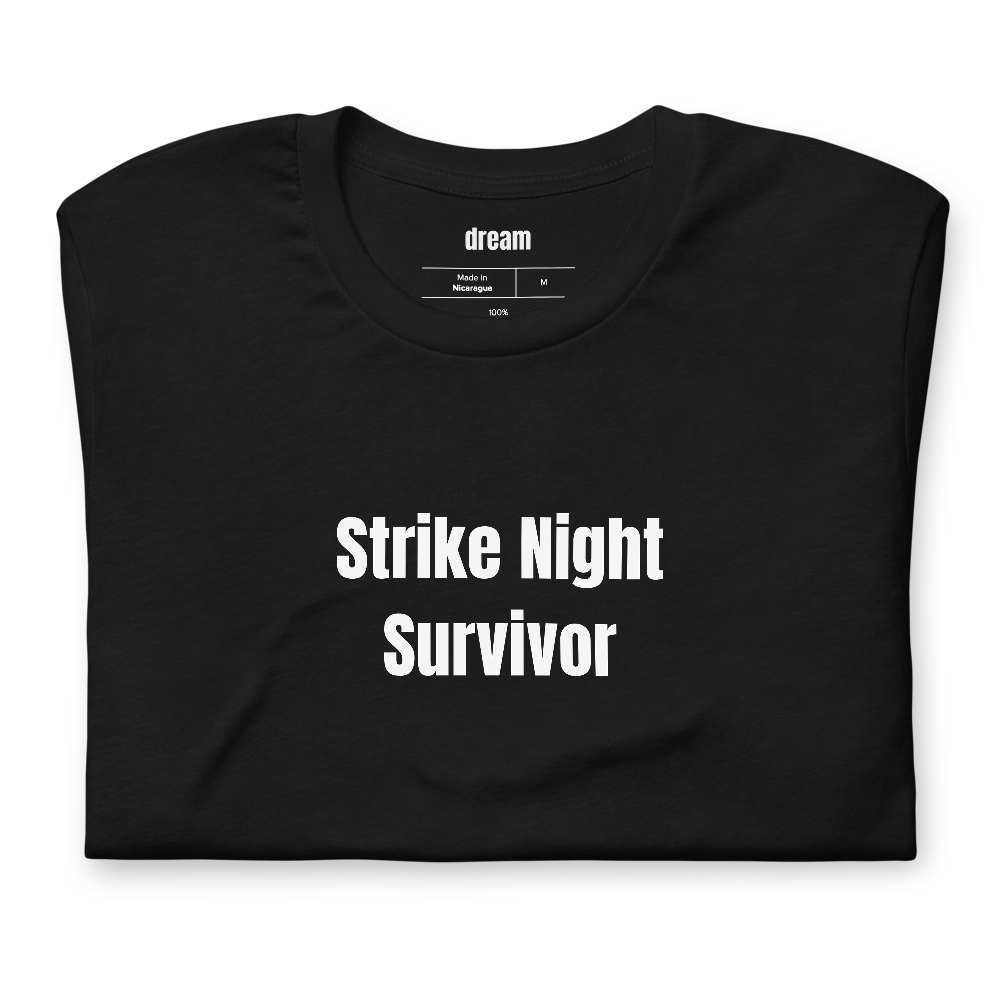 Strike Night Survivor - Community Theater t-shirt