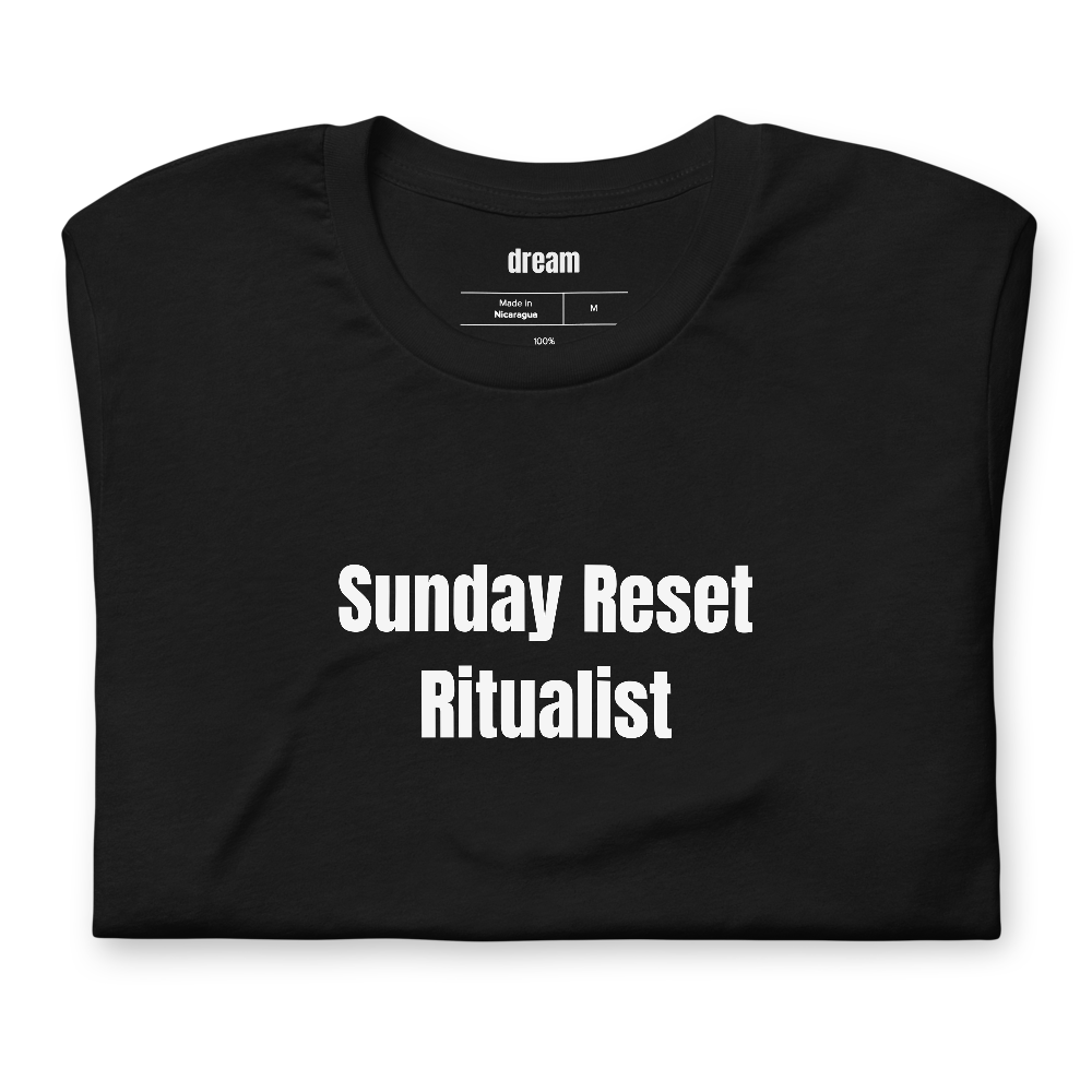 Sunday Reset Ritualist - Sunday Reset t-shirt