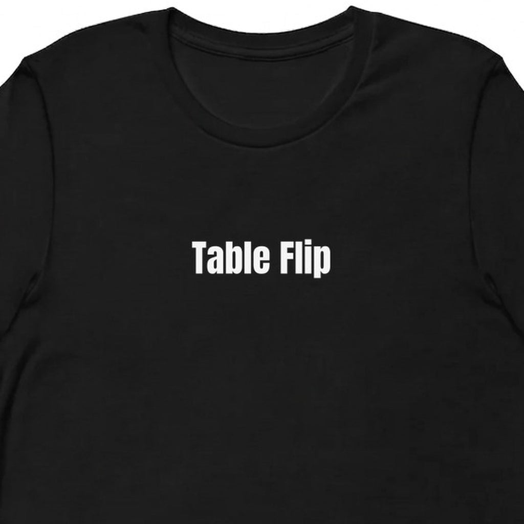 Table Flip - Competitive Board Gamer t-shirt