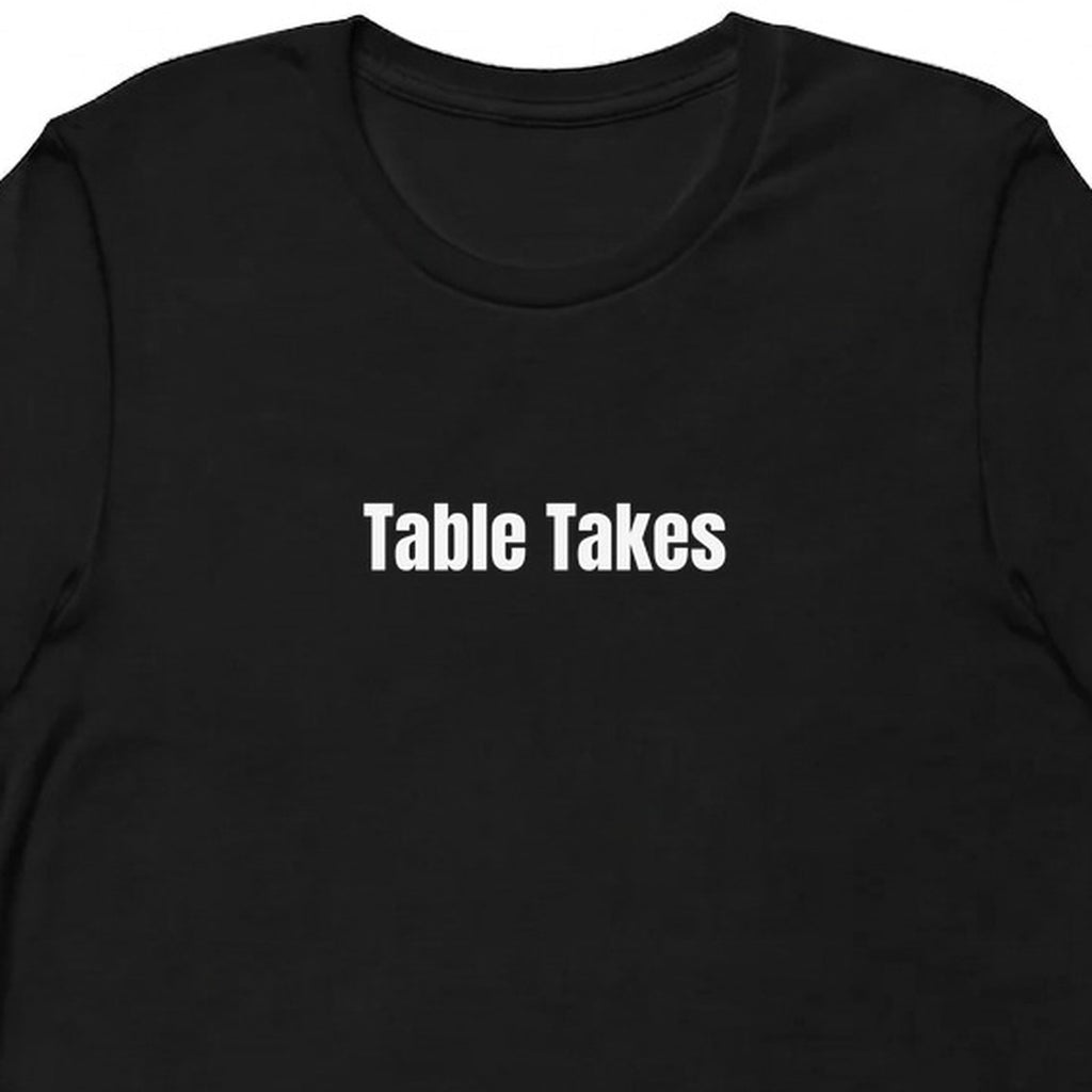 Table Takes - Competitive Board Gamer t-shirt
