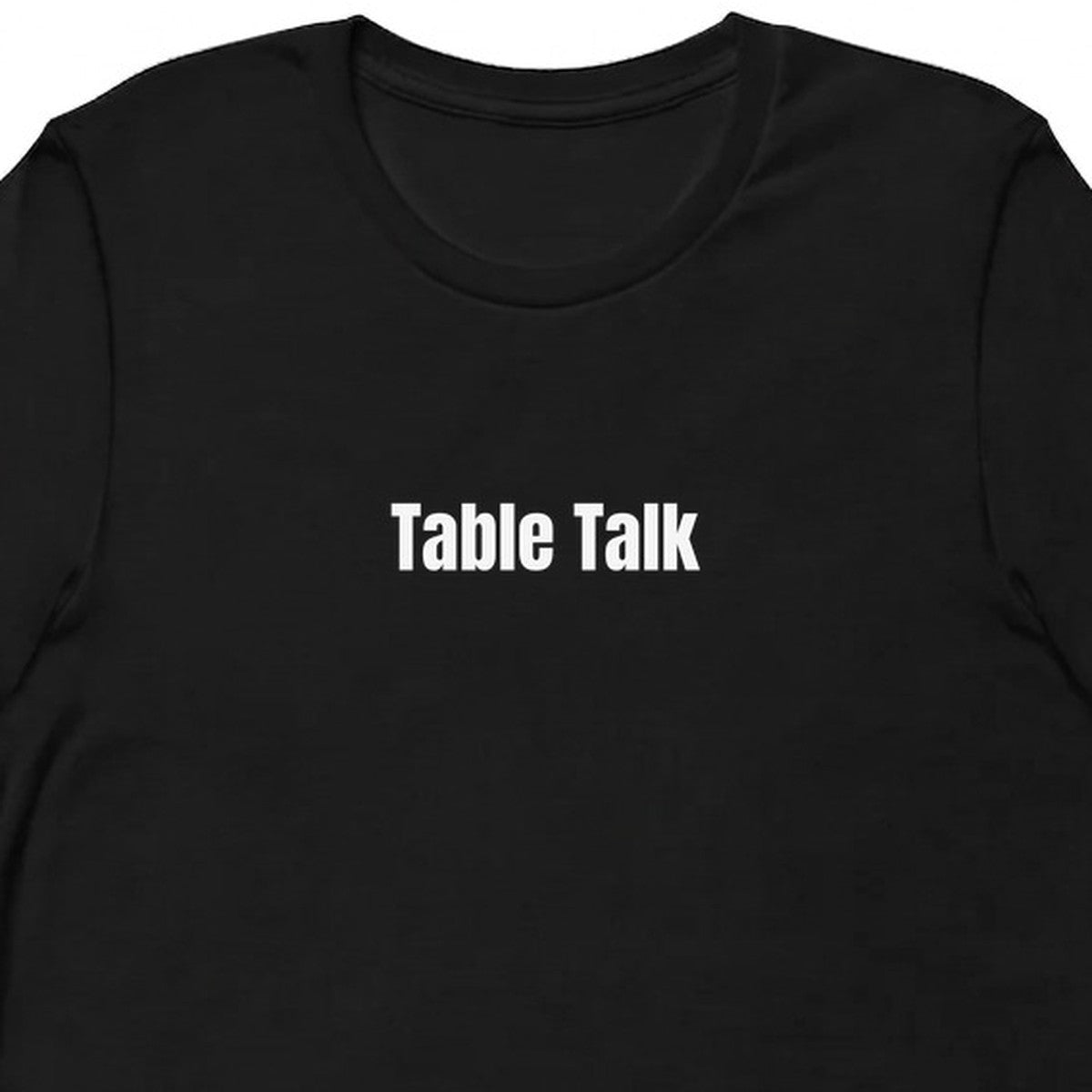 Table Talk - Competitive Board Gamer t-shirt
