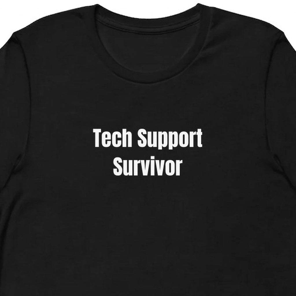 Tech Support Survivor - Tech Support Survivor t-shirt