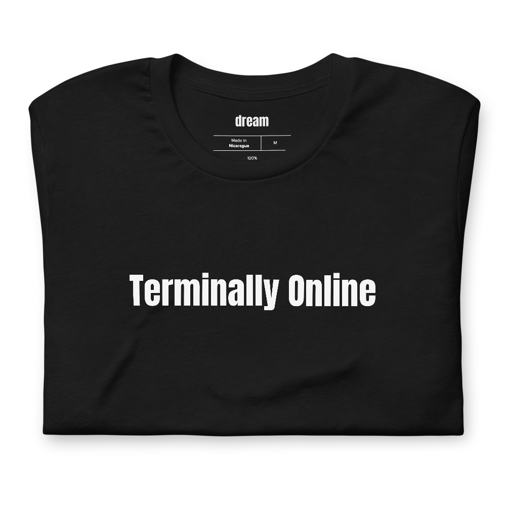 Terminally Online