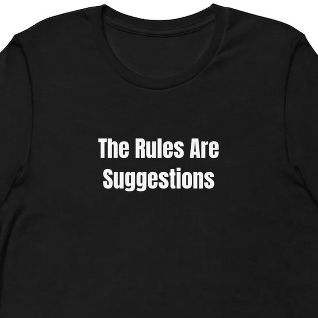 The Rules Are Suggestions - Tabletop Gaming t-shirt