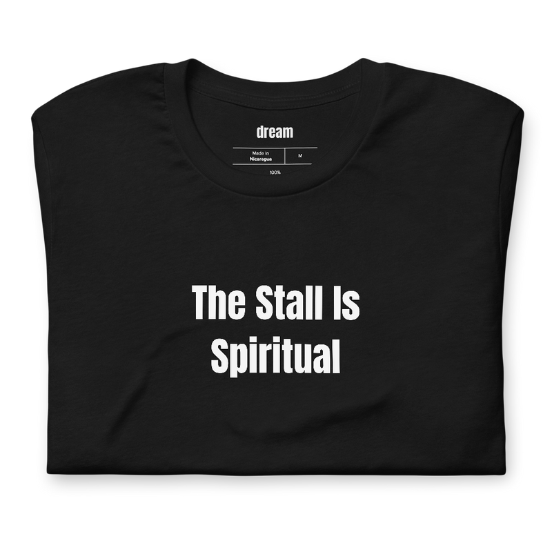 The Stall Is Spiritual - Backyard BBQ t-shirt