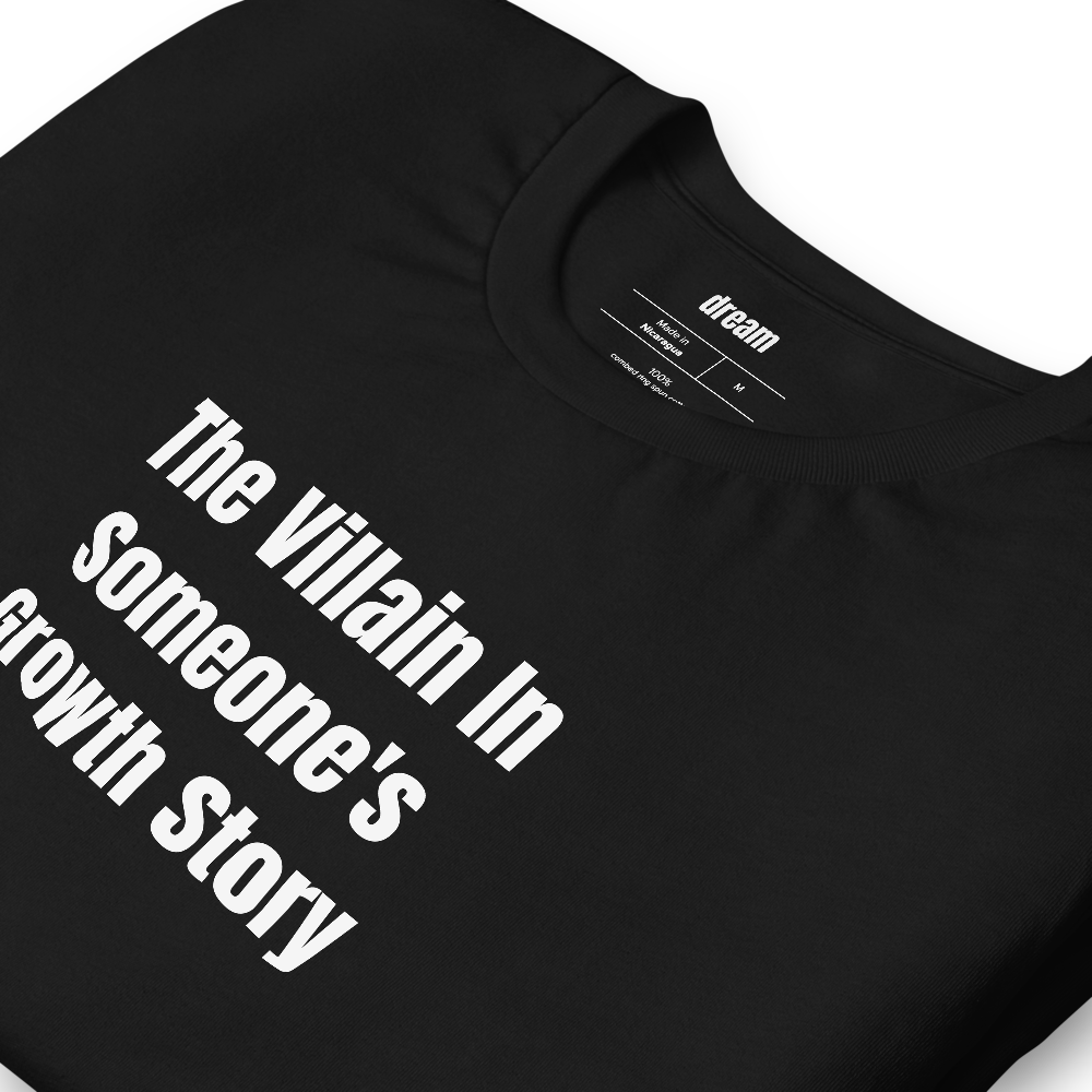 The Villain In Someone's Growth Story
