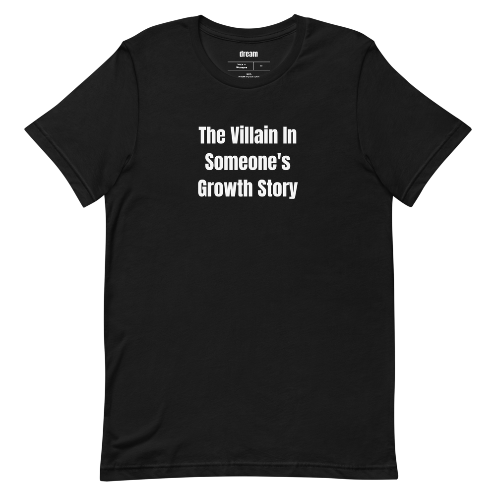 The Villain In Someone's Growth Story