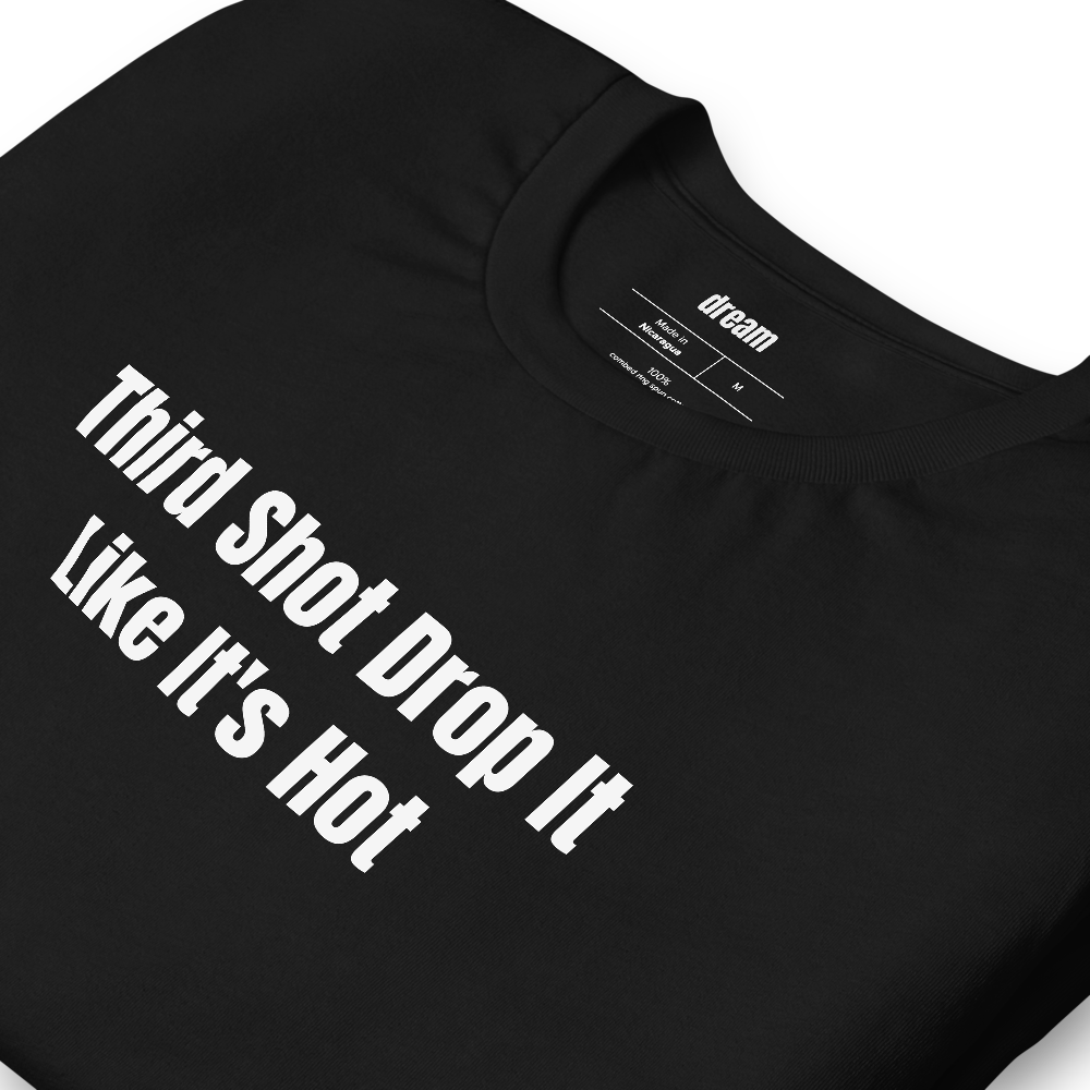 Third Shot Drop It Like It's Hot - Pickleball Player Pride t-shirt