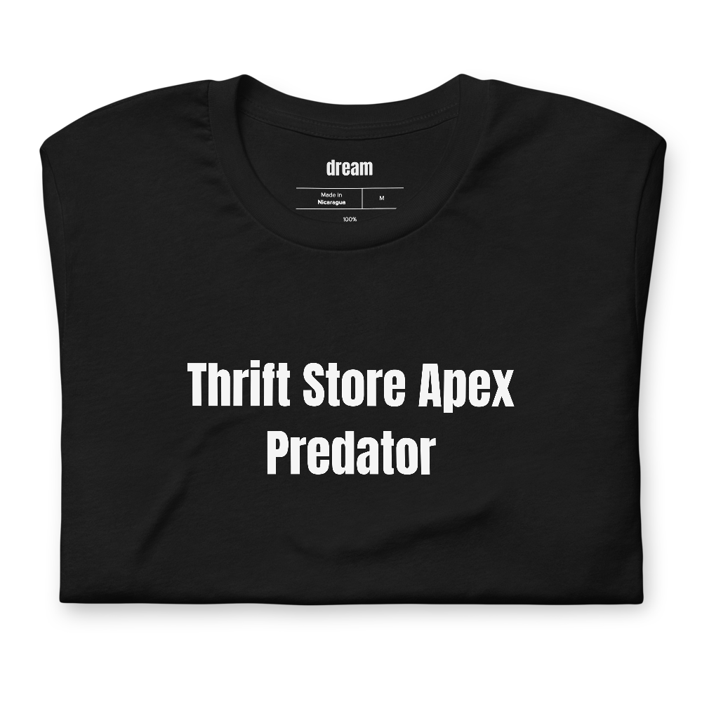 Thrift Store Apex Predator - Thrifting t-shirt