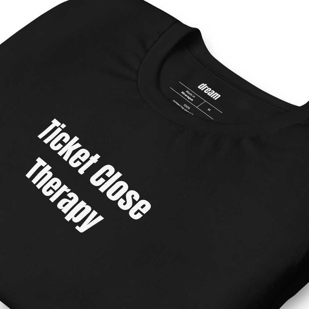 Ticket Close Therapy