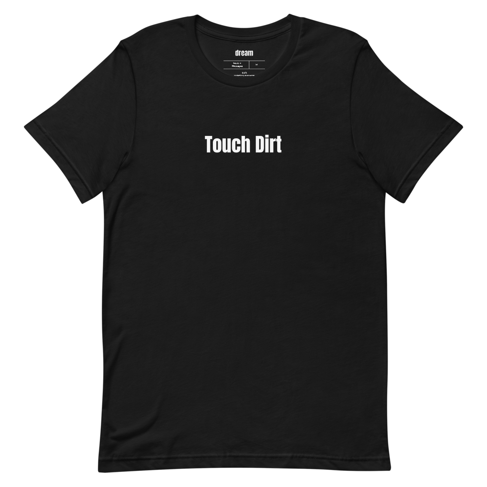 Touch Dirt