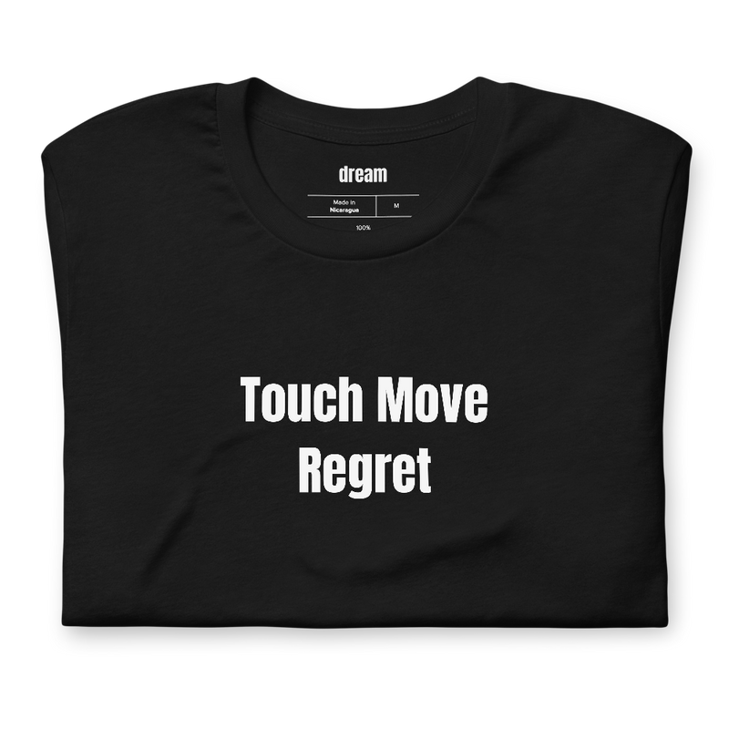 Touch Move Regret - Chess Club t-shirt