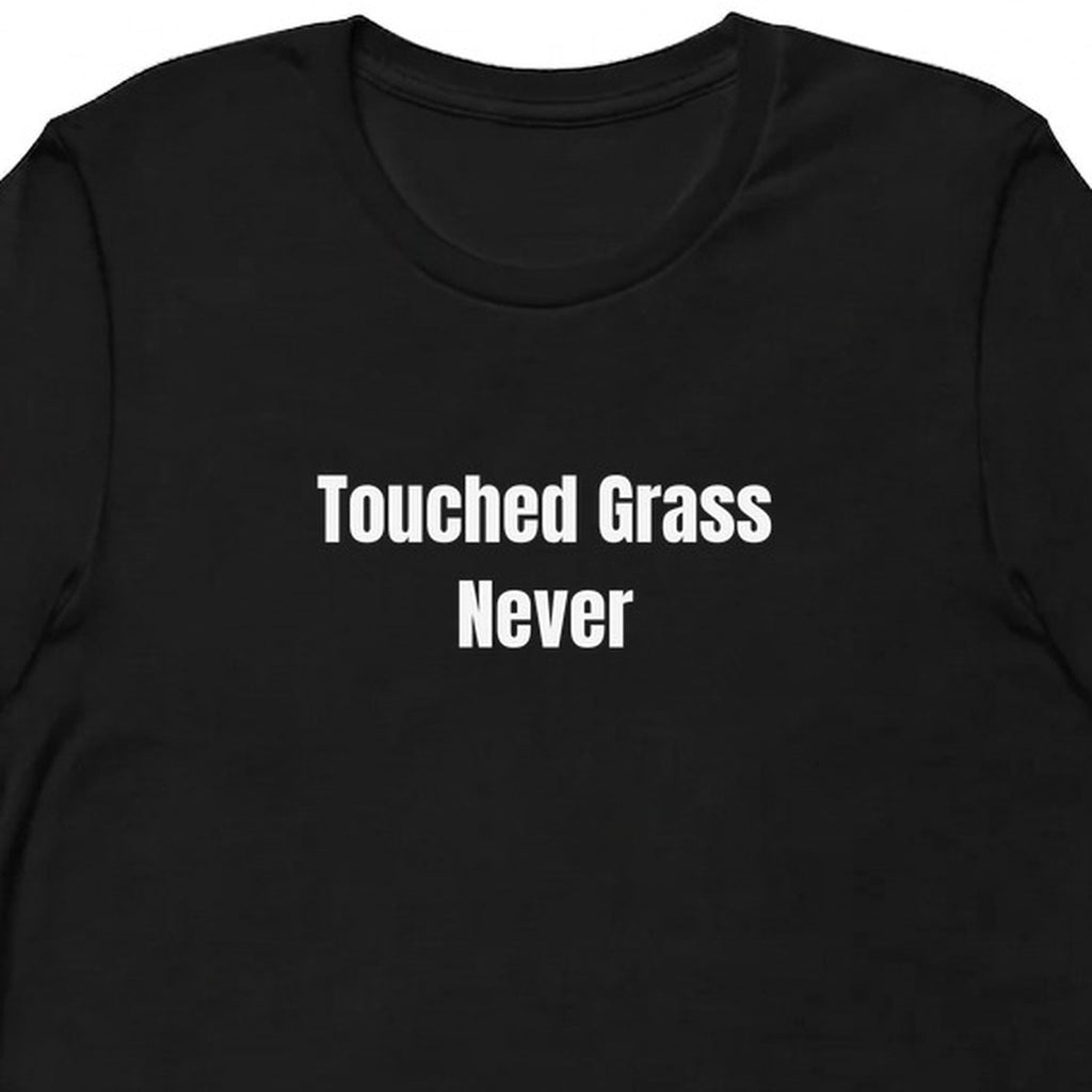 Touched Grass Never - Feral Girl Summer t-shirt