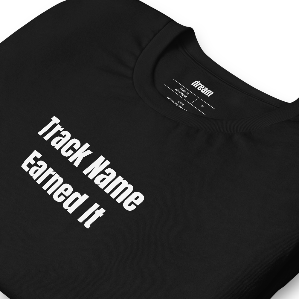 Track Name Earned It - Roller Derby t-shirt
