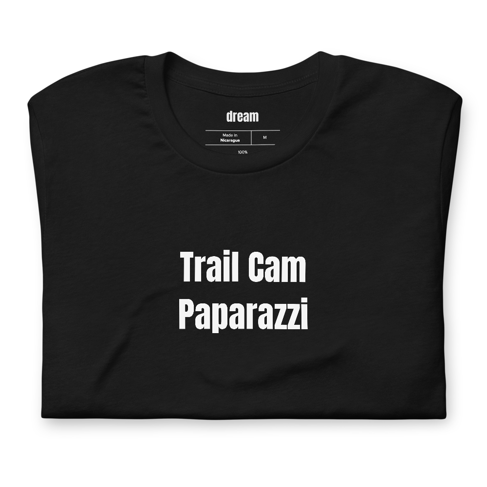 Trail Cam Paparazzi - Deer Camp t-shirt