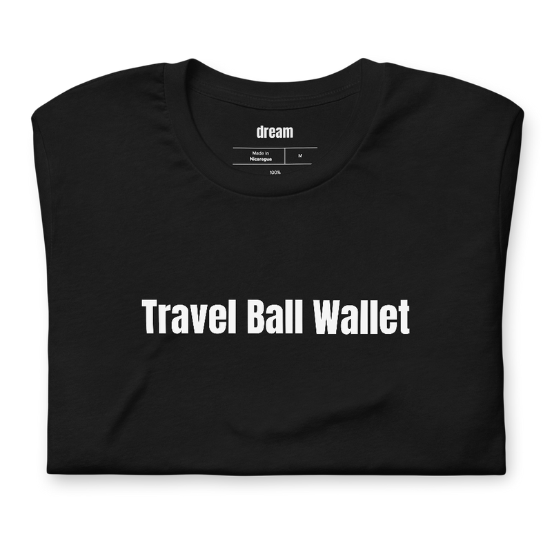 Travel Ball Wallet - Travel Ball Parents t-shirt
