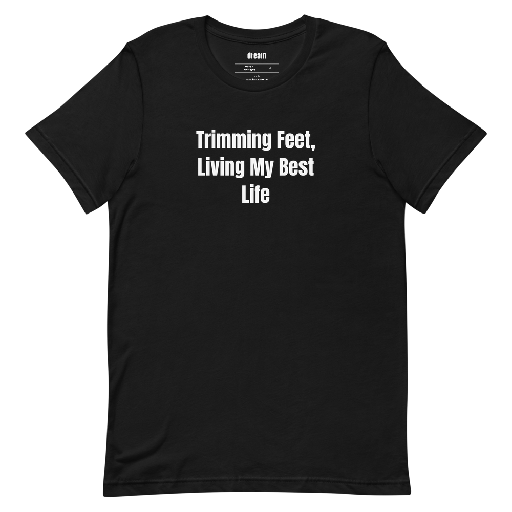 Trimming Feet, Living My Best Life - Pottery t-shirt