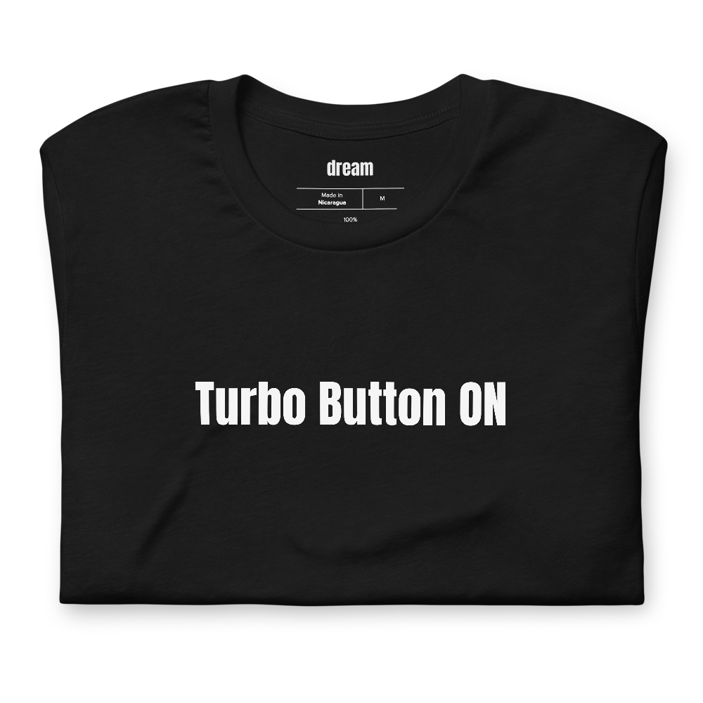 Turbo Button ON