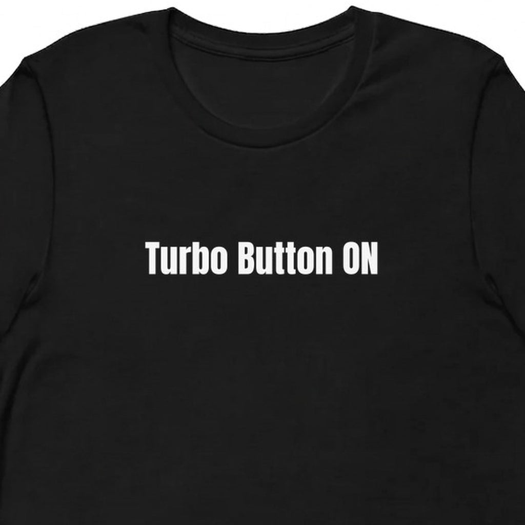 Turbo Button ON - Retro Computing t-shirt