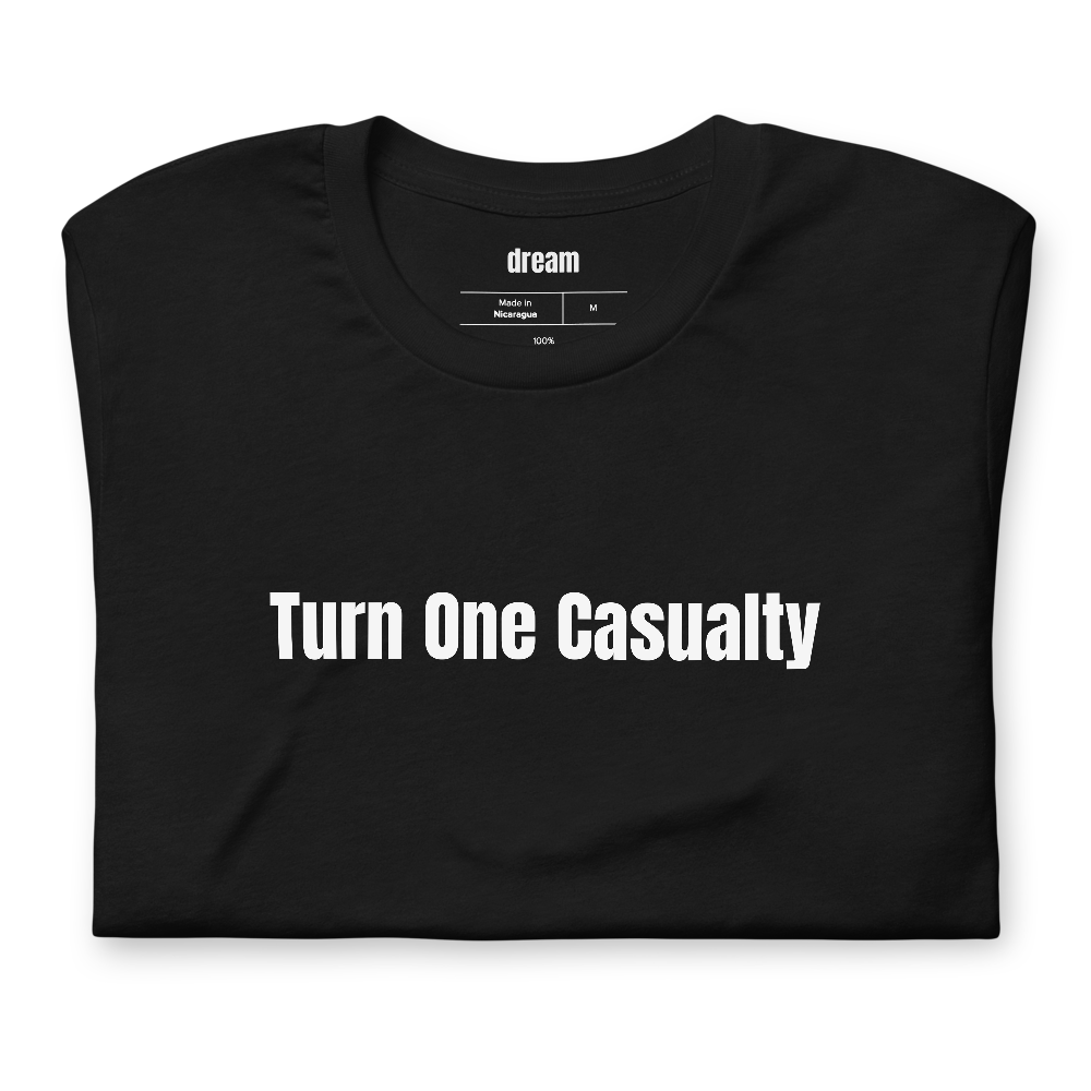 Turn One Casualty - Sim Racing t-shirt