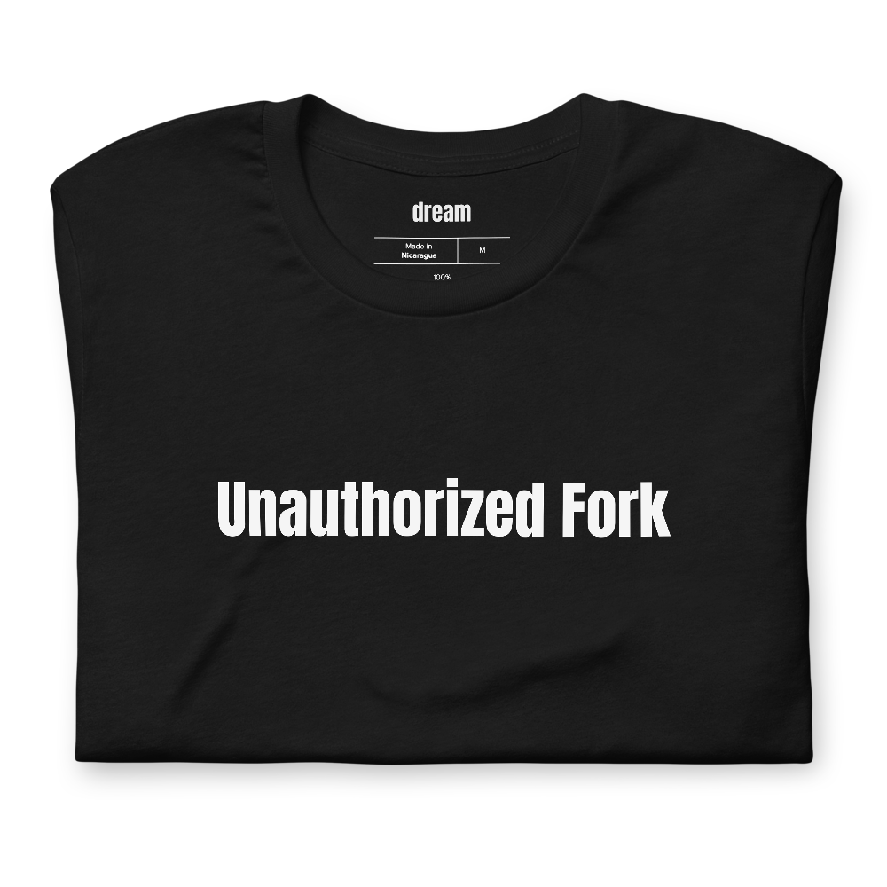 Unauthorized Fork