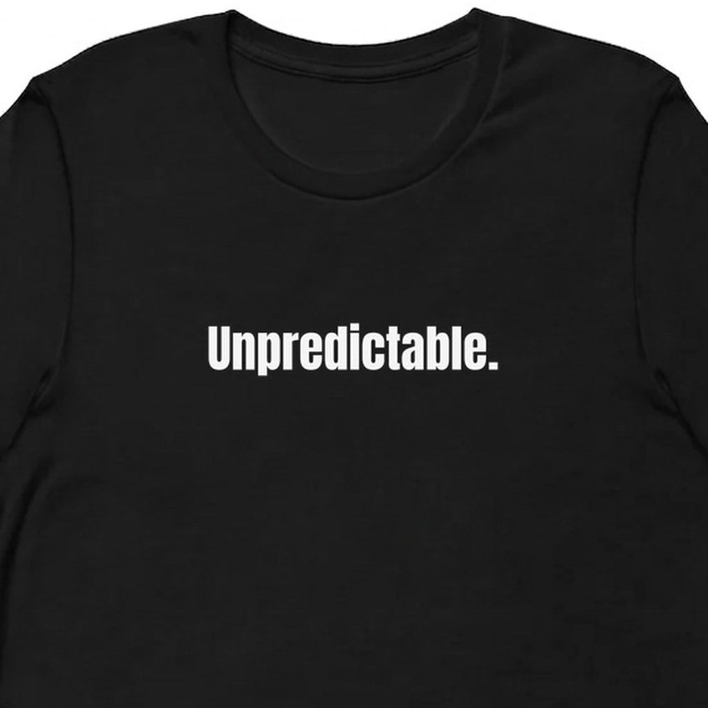 Unpredictable. - Chaotic Neutral Energy t-shirt