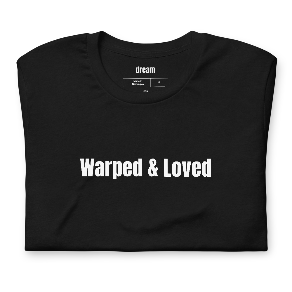 Warped & Loved