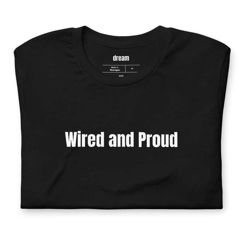 Wired and Proud - Wired Headphones Club t-shirt