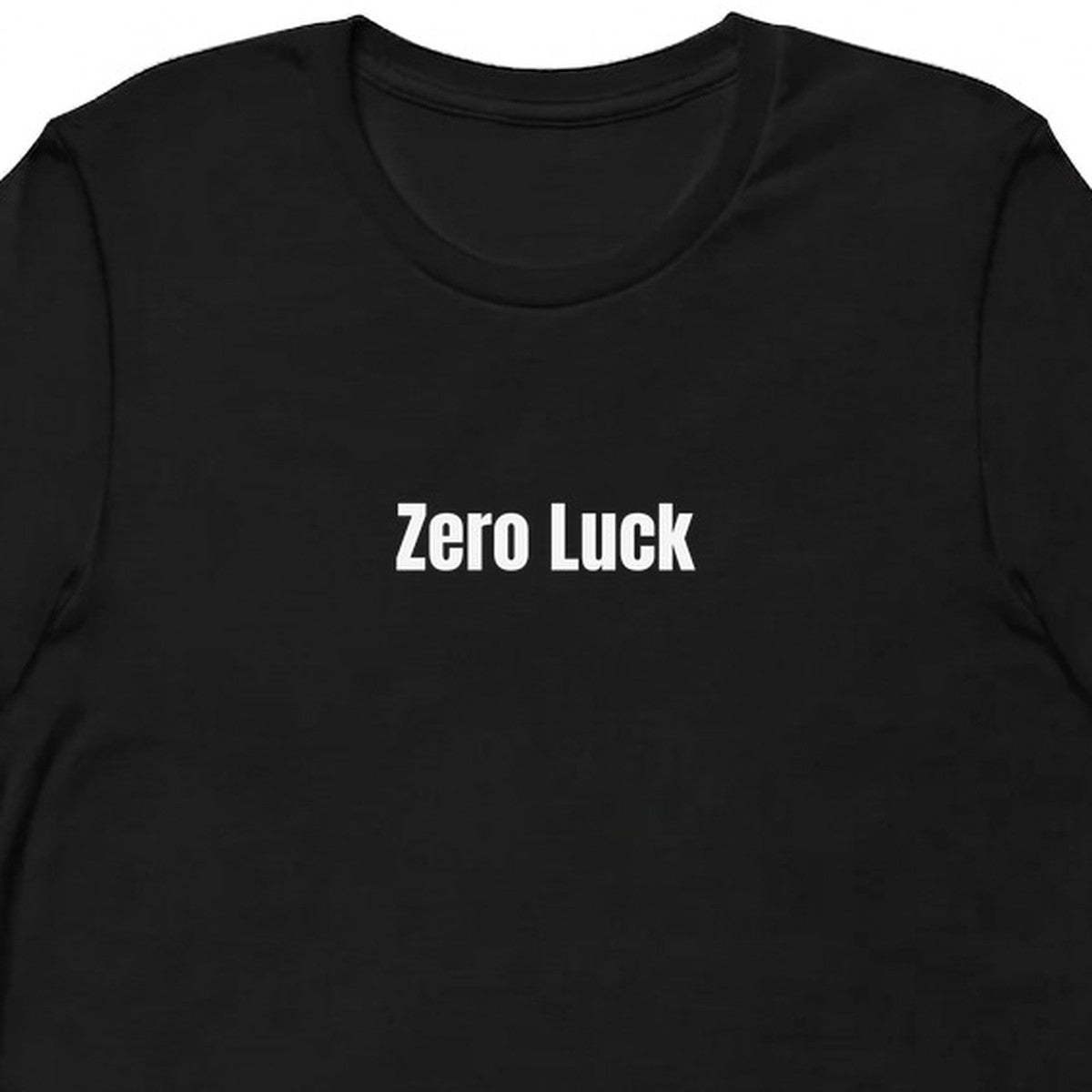 Zero Luck - Competitive Board Gamer t-shirt