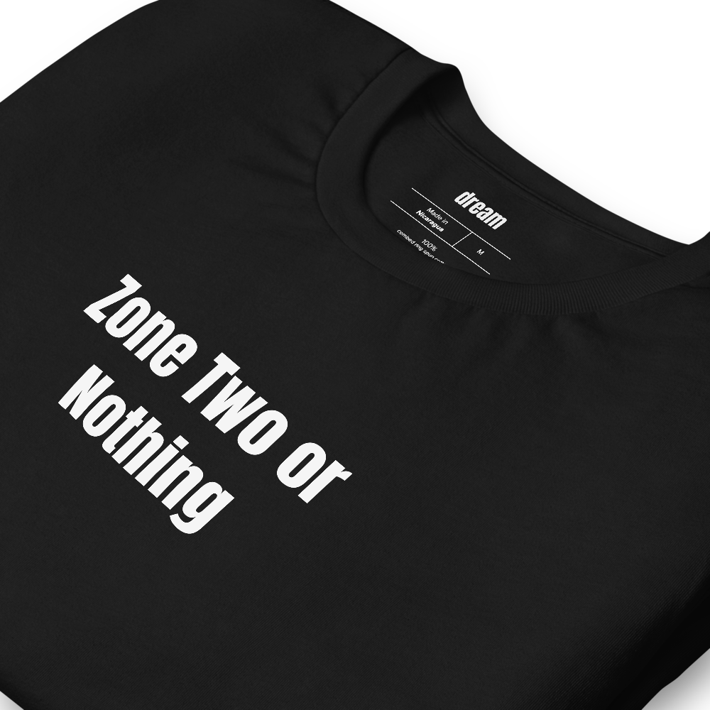 Zone Two or Nothing - Longevity Bro t-shirt