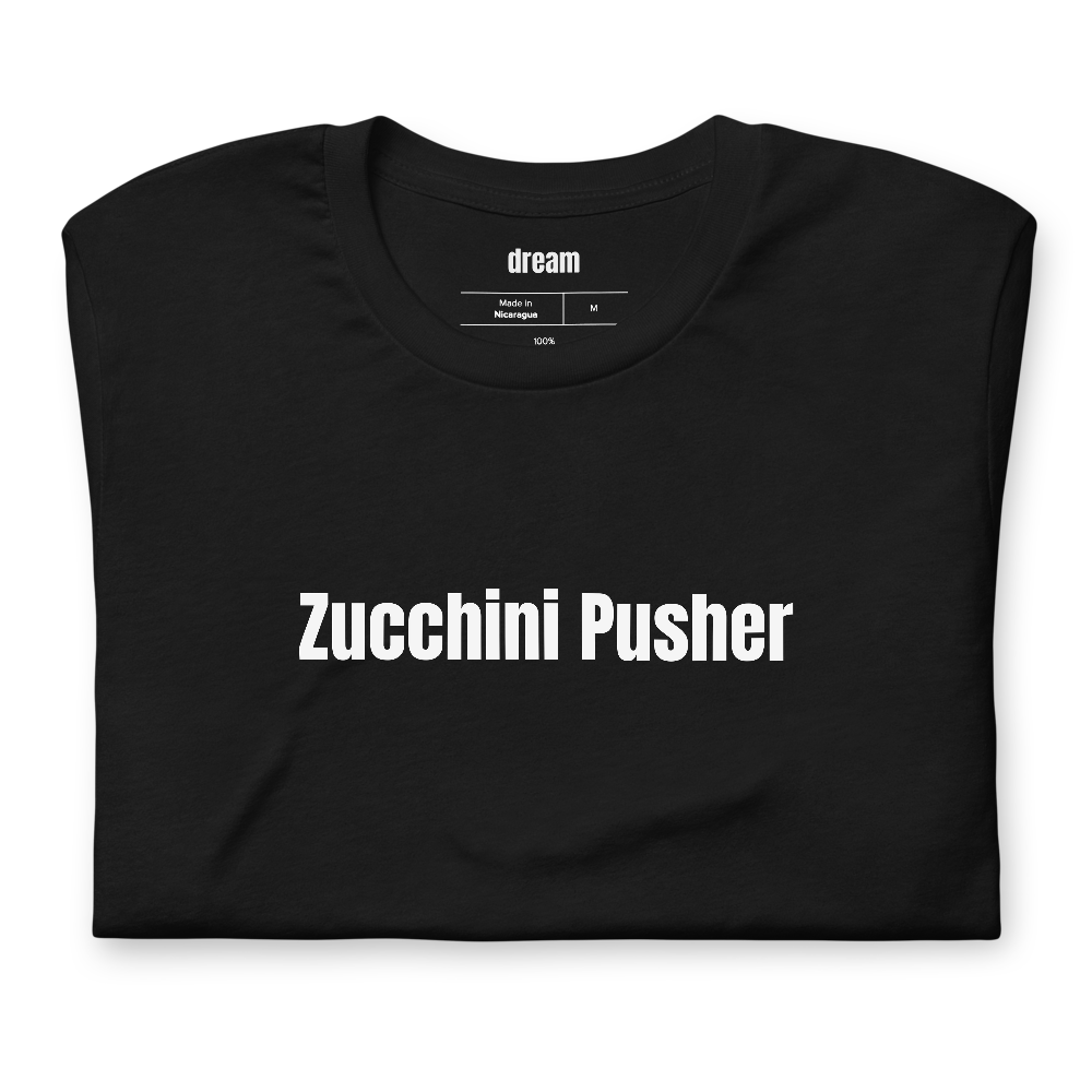 Zucchini Pusher - Backyard Gardener t-shirt